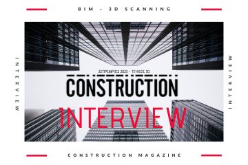 Συνέντευξη στο Construction Magazine - Ψηφιακή Μετάβαση στον Κατασκευαστικό Κλάδο: Η Αναγκαιότητα του 3D Scanning & BIM